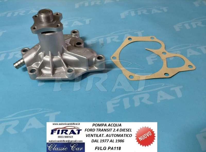 POMPA ACQUA FORD TRANSIT 2400 D. 77 - 86 (PA118)